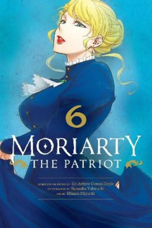 Moriarty the Patriot, Vol. 6 : Volume 6