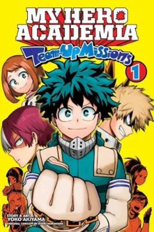 My Hero Academia: Team-Up Missions, Vol. 1 : Volume 1