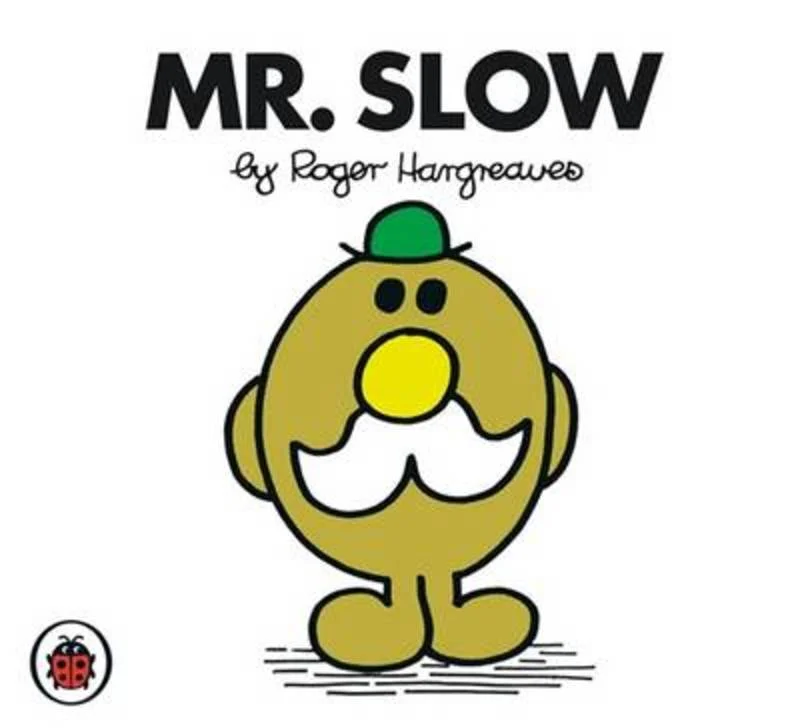 Mr Slow V39: Mr Men and Little Miss