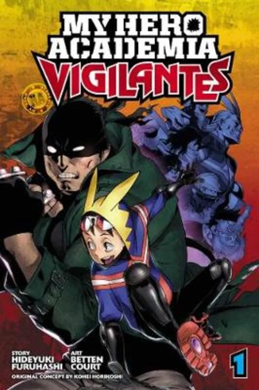 My Hero Academia: Vigilantes, Vol. 1 : Volume 1