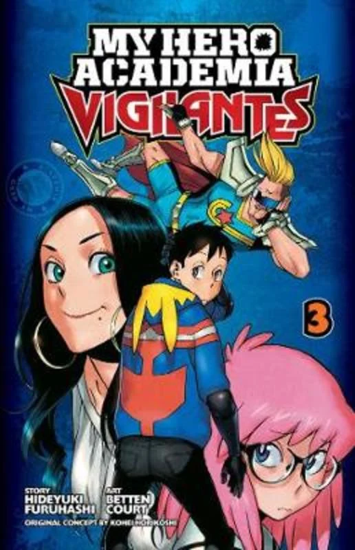 My Hero Academia: Vigilantes, Vol. 3 : Volume 3