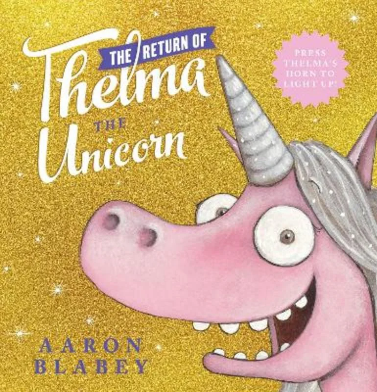 The Return of Thelma the Unicorn (with Light up Horn)